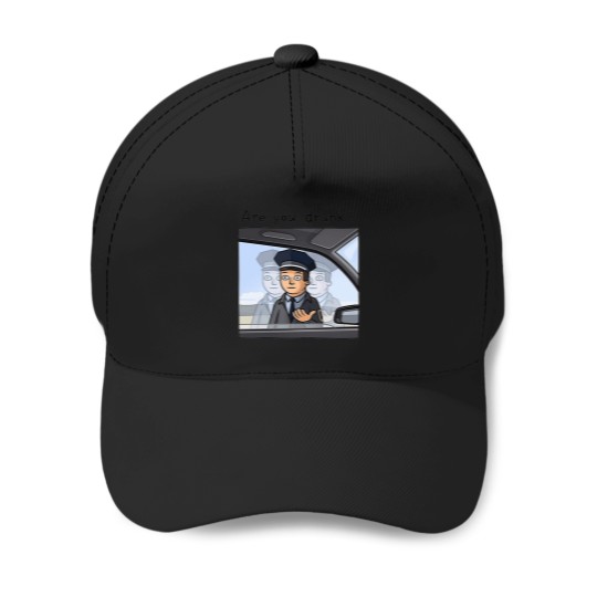 Discover Are You Drunk 1 Baseball Caps