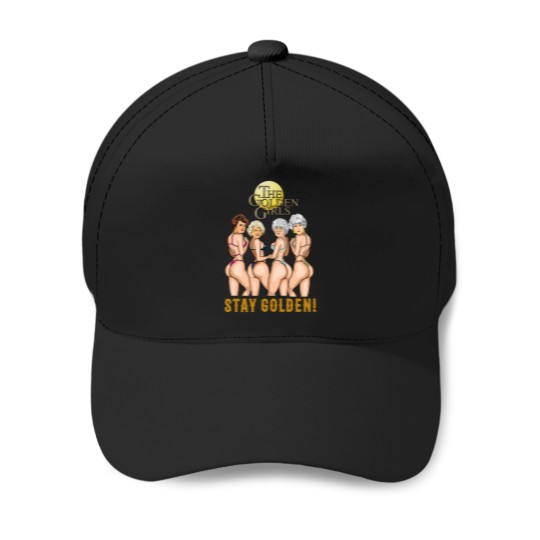 Discover Stay Golden Stay Golden Sexy Gift Women T-Shirt Baseball Caps