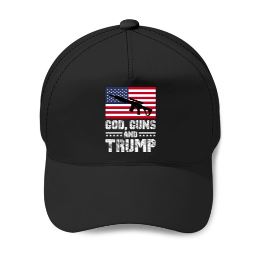 Discover God Guns and Trump Baseball Caps