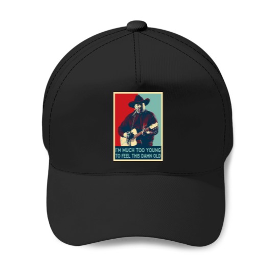 Discover Much Too Young To Feel This Damn Old Pop Baseball Caps