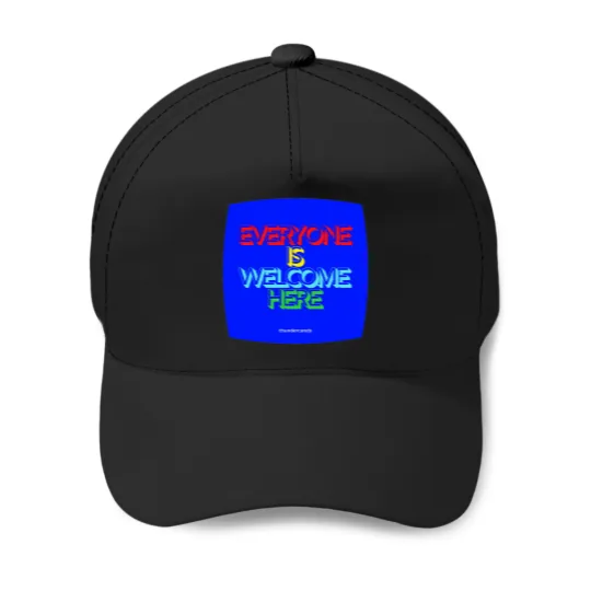 Discover Everyone Is Welcome Here Baseball Caps