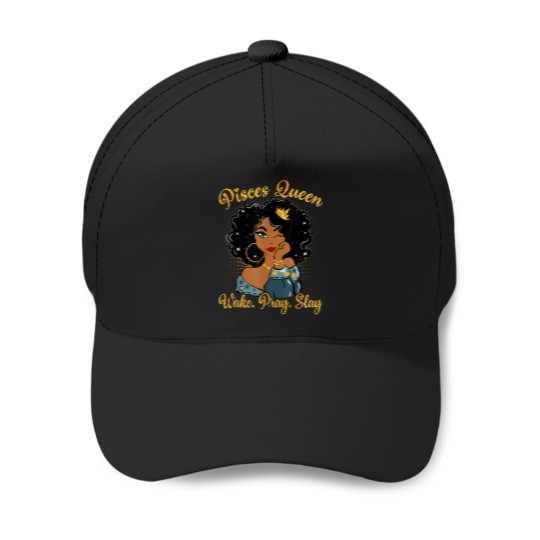 Discover Pisces Queen Wake Pray Slay Happy Birthday Baseball Caps