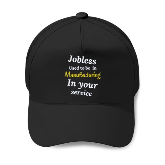Discover JOBLESSS - IN YOUR SERVICE Baseball Caps