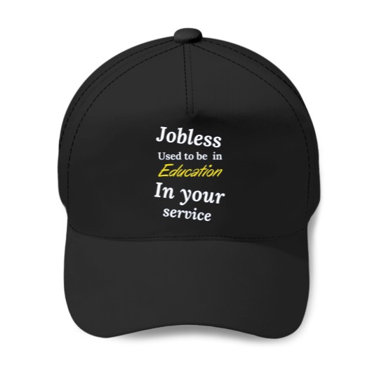 Discover JOBLESSS - IN YOUR SERVICE Baseball Caps