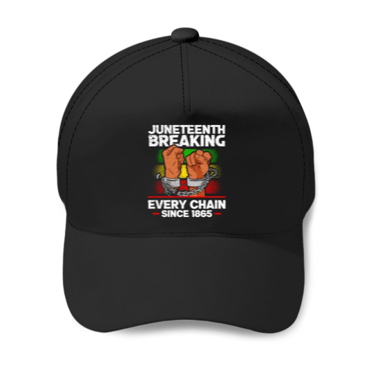 Discover Juneteenth Breaking Every Chain Since 1865 African American Baseball Caps