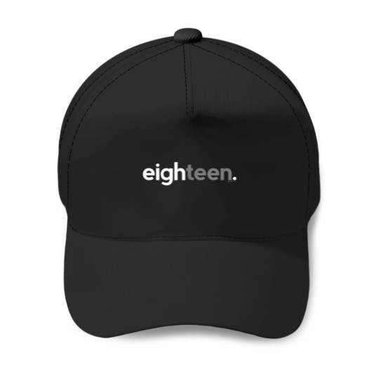 Discover 18Th-Birthday-For-Boys-Eighteen-Him-Age-18-Year-Party-Teen-T-Shirt Baseball Caps