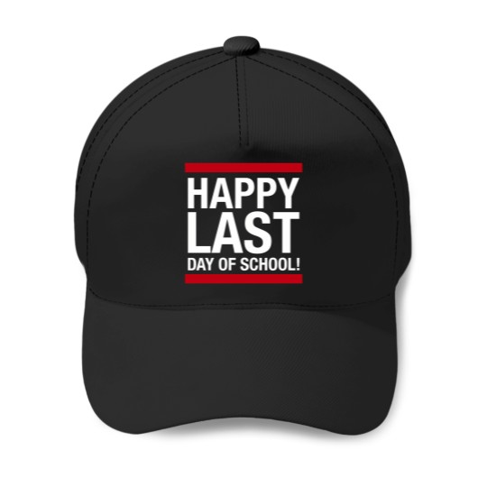 Discover Happy Last Day Of School Tee Cool Last Day Of School Tee Baseball Caps