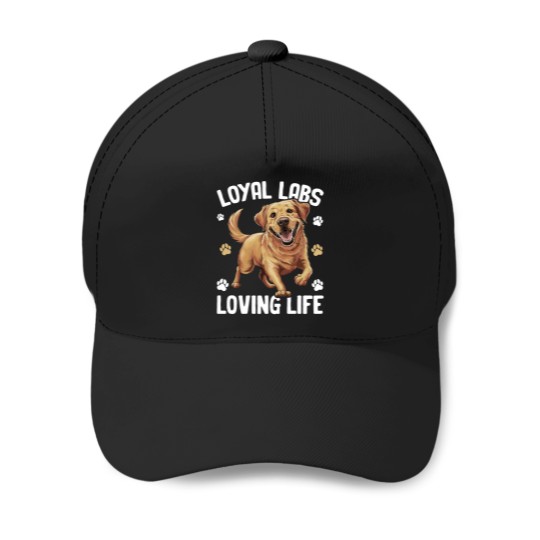 Discover Loyal Labs Loving Life dogs Baseball Caps