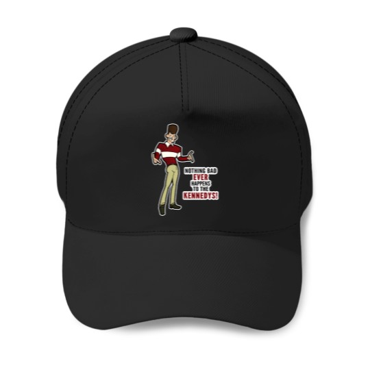 Discover Clone High JFK - Nothing Bad Ever Happens to the Kennedys Baseball Caps
