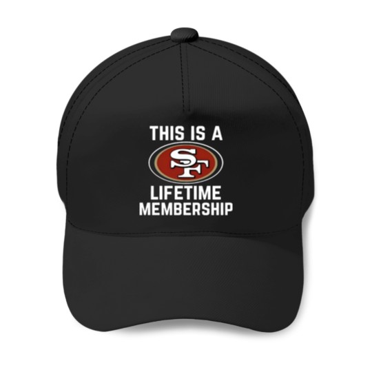 Discover This is a San Francisco 49erss membership.png Baseball Caps