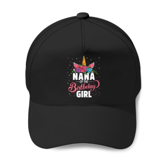 Discover Nana Of The Birthday Girl Unicorn Girls Family Matching Baseball Caps