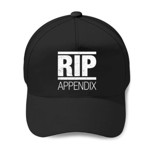 Discover Rip-Appendix-Shirt-Funny-Appendix-Shirt-Appendix-Shirt Baseball Caps