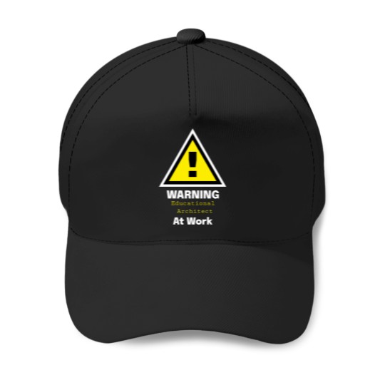 Discover Warning-Educational-Architect-At-Work---Gift-For-Architect T-Shirt Baseball Caps