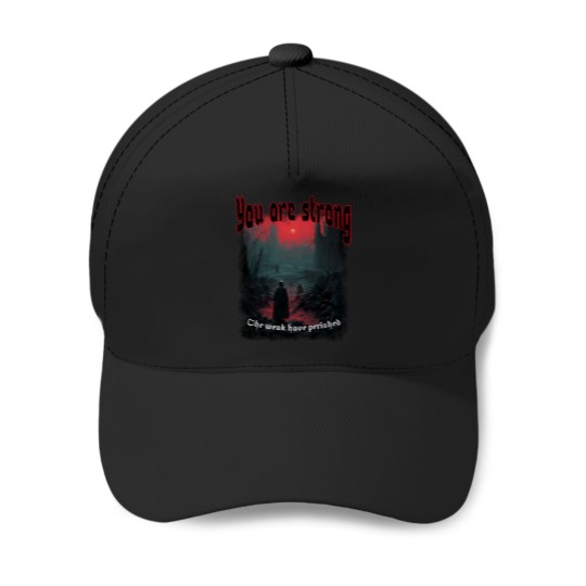 Discover You-Are-Strong-Dark-Ominous-Positivity-Active-T-Shirt Baseball Caps
