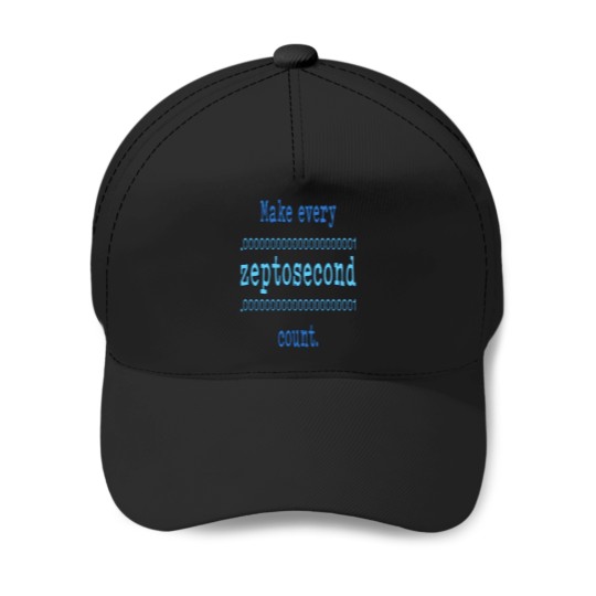 Discover zeptosecond tshirt Baseball Caps
