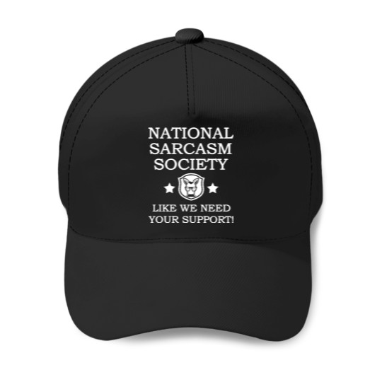 Discover National Sarcasm Society Baseball Caps