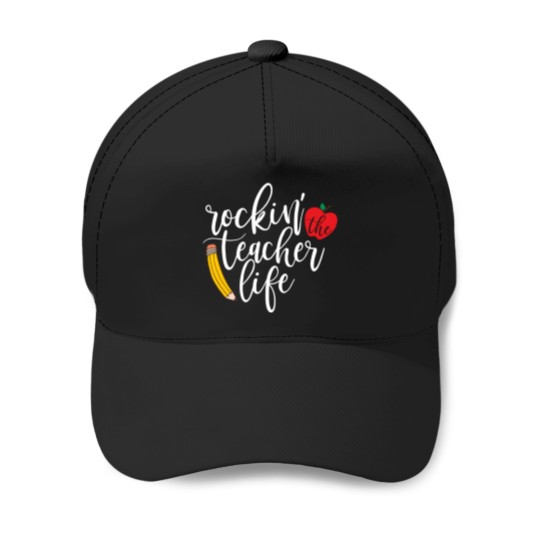 Discover Teachers Rockin' The Teacher Life Baseball Caps