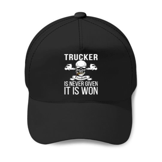 Discover Freedom Is Never Given It Is Won - Truckers Convoy Baseball Caps
