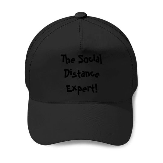 Discover The Social Distance Expert Baseball Caps