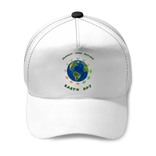 Discover Respect Your Mother Earth Day Nature Environment Activism Baseball Caps