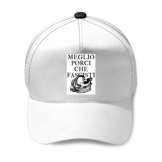 Discover Meglio Porci ches Fascisti (I'd rather be a pig than a fascist) - Porco Rosso Baseball Caps