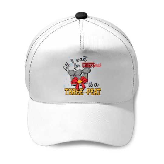Discover All I Want for Chiefsmas is a Three-Peat Baseball Caps