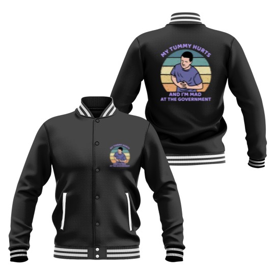 Discover My Tummy Hurts and I'm Mad At The Government Baseball Jackets, Funny Meme Baseball Jackets