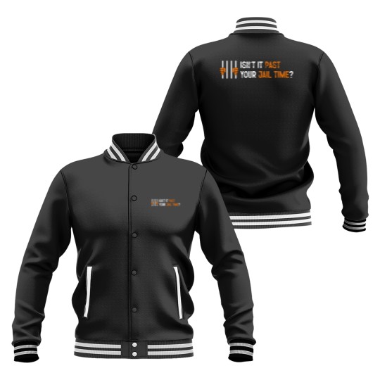 Discover Isn't it past your jail time? Baseball Jackets, Anti Trump Oscars Baseball Jackets, Funny Political