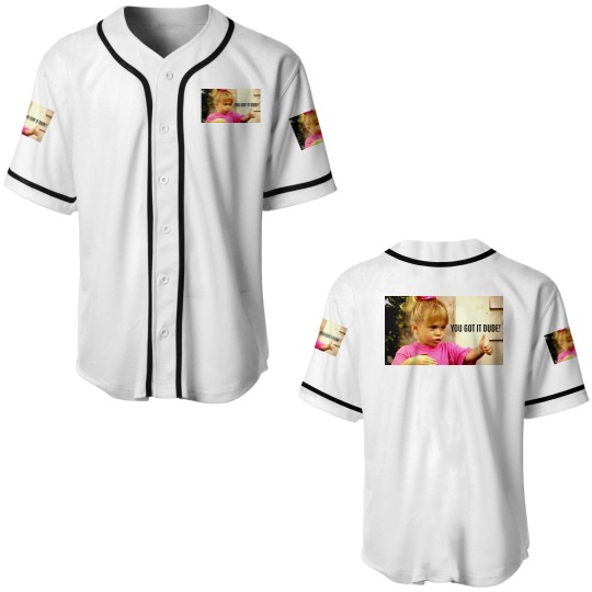 Discover YOU GOT IT DUDE Baseball Jerseys