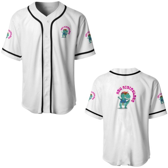 Discover How ridiculous , dinosaur ,ridiculous Baseball Jerseys