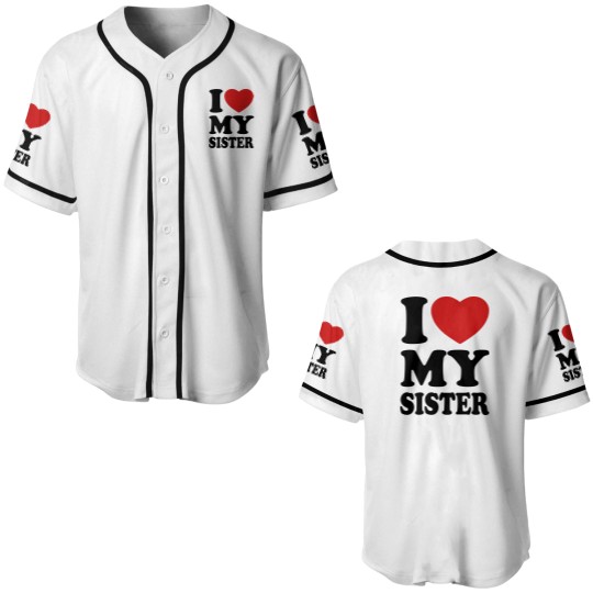 Discover I love my sister Baseball Jerseys