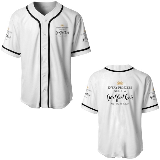 Discover Every Princess Needs A Godfather Proposal Baseball Jerseys