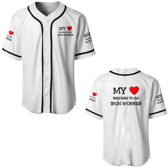 Discover My Heart Belongs To An IRON WORKER Baseball Jerseys