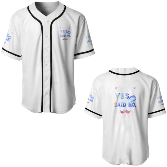 Discover Thanks For Always Saying Yes When Mom Said No Well Baseball Jerseys