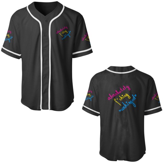 Discover Absolutely Fcking Unhinged Baseball Jerseys