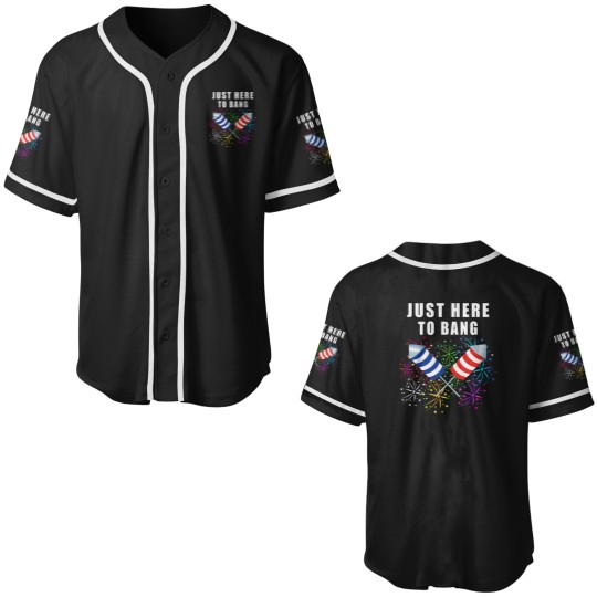 Discover Funny 4th Of July Just Here To Bang 2021 Independence Pun Baseball Jerseys
