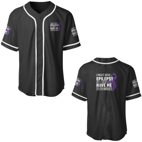 Discover I might have Epilepsy But it doesnt have me Awareness Baseball Jerseys