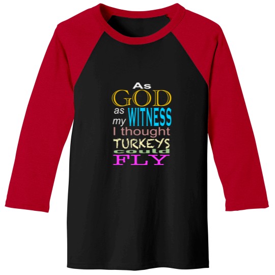Discover As God as my witness Baseball Tees