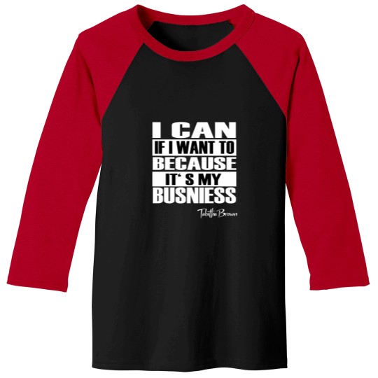 Discover I can if I want to because its my business Tabitha Brown Baseball Tees