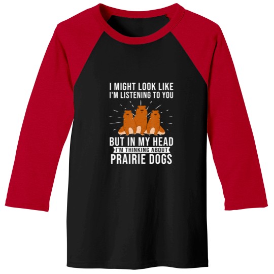Discover prairie dog thinking about prairie dogs Baseball Tees