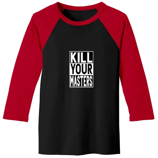 Discover KILL YOUR MASTERS Baseball Tees