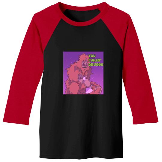 Discover You Fukin_ Druggo Ah Yiss! Big Lez Show Baseball Tees