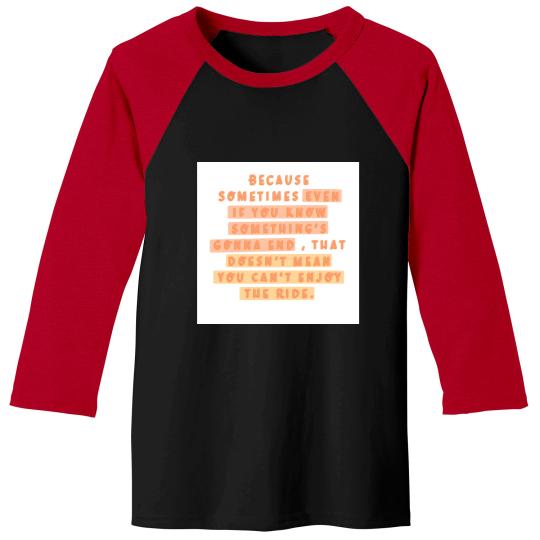 Discover Ted mosby quote - HIMYM Baseball Tees