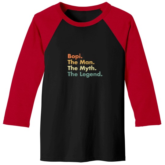 Discover Bopi The Man The Myth The Legend Father Dad Uncle Gift Idea 7522 Baseball Tees