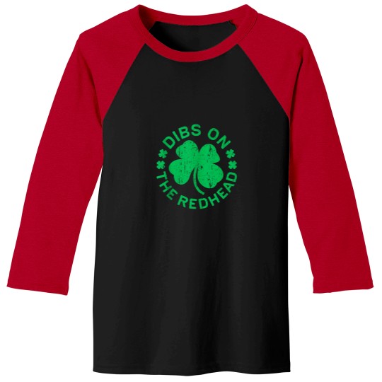 Discover Dibs On The Redhead St Patricks Day Baseball Tees