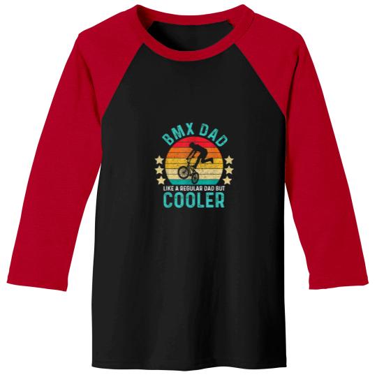 Discover BMX Dad Like A Regular Dad But Cooler Vintage Baseball Tees