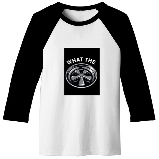 Discover WHAT THE FUCH! Baseball Tees