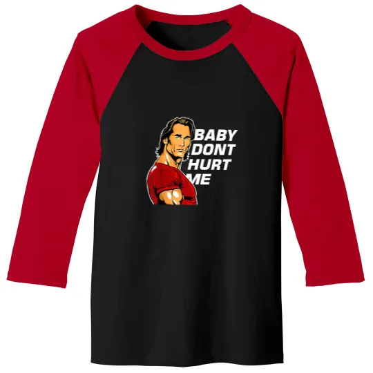 Discover Baby Don't Hurt Me Baseball Tees, Mike O'Hearn Funny Meme Gym Baseball Tees,