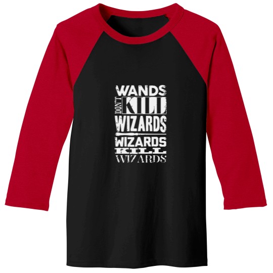 Discover Wizards Kill Wizards Baseball Tees