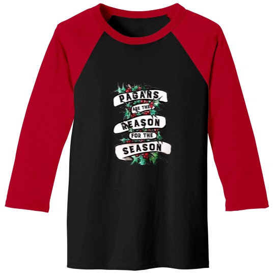 Discover Pagans are the reason for the season Baseball Tees